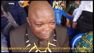 Vacances parlementaires KATAKO KOMBE LE SENATEUR JULES LODI A PRÊCHÉ LA PAIX ET LUNITE DU SANKURU [upl. by Almap343]