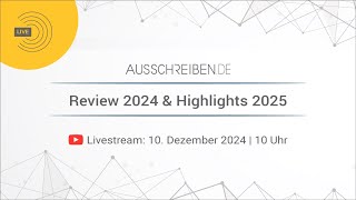 Livestream AUSSCHREIBENDE – Review 2024 amp Highlights 2025 [upl. by Effy]