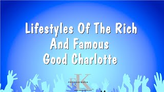 Lifestyles Of The Rich And Famous  Good Charlotte Karaoke Version [upl. by Metzgar77]