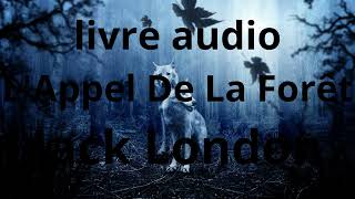 livre audio LAppel De La Forêt de Jack London gratuit en français créative commons [upl. by Diamante]