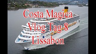 Costa Magica Vlog Tag 8 Lissabon  0415102015 [upl. by Volin458]