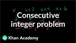 Solving a consecutive integer problem algebraically  Linear equations  Algebra I  Khan Academy [upl. by Mckeon117]