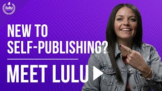 New to SelfPublishing Meet Lulu [upl. by Ajidahk]