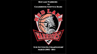 Red Lake Warriors vs ClearbrookGonvick Bears 2003 [upl. by Reffotsirk]