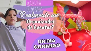 ¿Qué hace un organizador de eventos  Un día conmigo 💜 comoserorganizadordeeventos [upl. by Asined461]