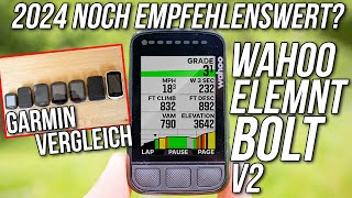 Wahoo ELEMNT BOLT v2 Test 🚲2024 noch empfehlenswert 👉Vergleich mit Garmin Edge Explore 2 amp Edge 840 [upl. by Gereld]