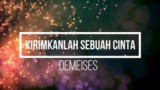 DEMEISES  KIRIMKANLAH SEBUAH CINTA KARAOKE [upl. by Awram]