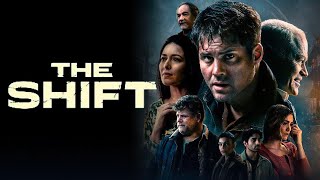 The Shift 2023 Movie  Kristoffer Polaha Neal McDonough Elizabeth Tabish  Review and Facts [upl. by Ardnaeel]