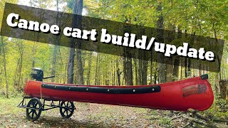 Backcountry canoe cart buildupdate [upl. by Aliza]