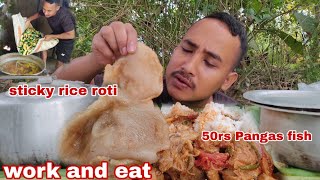 Eating delicious 50rs Pangas fish curry with fresh taro leaves and sticky rice roti  work and eat [upl. by Heringer]