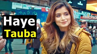 Haye Tauba Full Song Shipra Goyal  Parmish Verma  Nirmaan  Enzo  Punjabi Popular Hit Songs [upl. by Kendrah628]