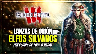 ¡Que los unos decidan tu camino ELFOS SILVANOS vs ORCOS  Lanzas de Orión01 Ladder BLOOD BOWL 3 [upl. by Idnam461]