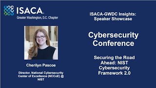 ISACA GWDC Insights Speaker Showcase  Cybersecurity Conference  Cherilyn Pascoe [upl. by Llebiram118]