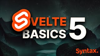 Svelte 5 Basics  Complete Svelte 5 Course for Beginners [upl. by Alika]