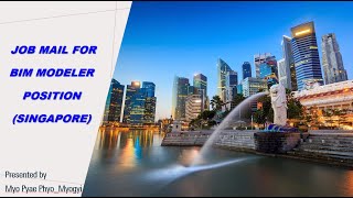 Job Mail for BIM Modeler Singapore Part 1 [upl. by Genesia]