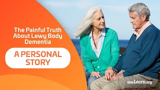 The Painful Truth About Lewy Body Dementia  A Personal Story [upl. by Mcnully]