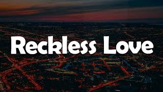 Reckless Love King Of Kings yrics  Cory Asbury  Hillsong Worship Brooke Ligertwood [upl. by Airdnahc]