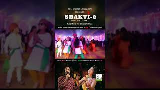 Khel Khel Re Bhavani Maa  Shakti 2 Nonstop Garba  Navratri Song [upl. by Brothers]