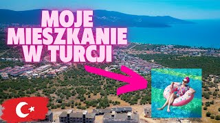 MOJE MIESZKANIE W TURCJI NAD MORZEM Z BASENEM  HOME TOUR  TURCJA EGEJSKA  GODZINKA OD BODRUM [upl. by Kinimod]