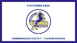 Cumbernauld Colts 11 Albion Rovers  SLFL  5 October 2024 [upl. by Aehsan]