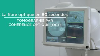 La fibre optique en 60 secondes  OCT [upl. by Coriss]