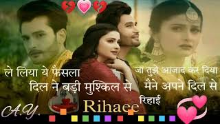 Ja Tujhe Aazad Kar Diya Maine Apne❤️Se  Sad Song No Copyright Hindi Song best arijitsinghsongs [upl. by Silra]