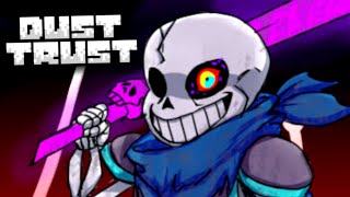 UNDERTALE DustTrust Sans [upl. by Ahcurb661]