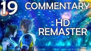 Final Fantasy X HD Remaster  100 Commentary Walkthrough  Part 19  Mushroom Rock Road [upl. by Bouldon]