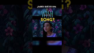 ¿Qué es una quotI Wish Songquot Disney [upl. by Zerlina]