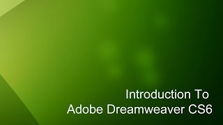 4  Introduction to Dreamweaver Tutorial CS6 [upl. by Procter]