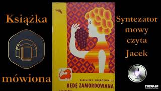 Kryminał PRL Będę zamordowana audiobook cz 4  6 [upl. by Trace]