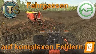 LS19 ITSAP Fahrgassen auf komplexen Feldern [upl. by Doehne]