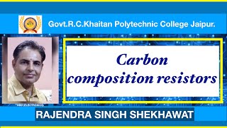 Carbon composition resistorsEL201ByRAJENDRA S SHEKHAWATGovtKhaitan Poly College Jaipur [upl. by Acinoreb]