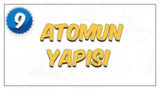 9 Sınıf Kimya  Atomun Yapısı [upl. by Nawotna]