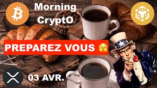 🚨 03 AVRIL 2024 ☀️☕️🥐 BITCOIN  GROSSES TURBULENCES EN COURS ET A VENIR ⚠️ COMMENT SY PREPARER 🔥 [upl. by Ahtnahc771]