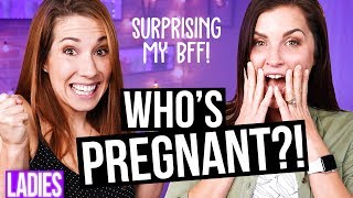 Surprising My BFF with Pregnancy  Surprise Pregnancy Announcement [upl. by Heda]