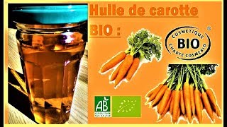 Comment faire son huile de CAROTTE🥕 [upl. by Noslien]