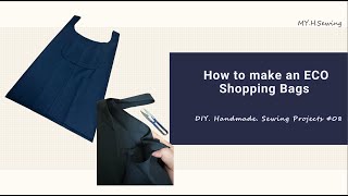 How to make an ECO Shopping Bags  Easy to sew tutorial l DIY l Handmade l Sewing Projects 08 [upl. by Anivlem]