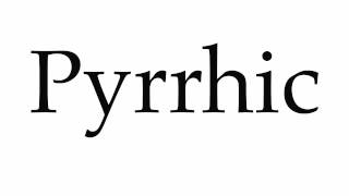 How to Pronounce Pyrrhic [upl. by Goldshell]