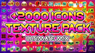 ULTIMATE MIX TEXTURE PACK 2000 ICONS  ¡EL MEJOR MIX Medium amp High  Geometry Dash 211 [upl. by Aynnat]