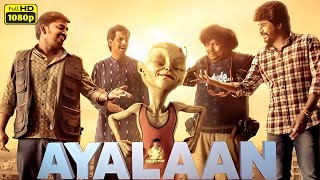 Ayalaan Tamil Full Movie 2024  Facts Sivakarthikeyan  Rakul Preet  Sharad Kelkar  Review amp Facts [upl. by Oznecniv589]