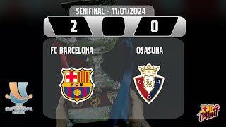 Barça 2  0 Osasuna Semifinal Supercopa dEspanya 2024 [upl. by Durr166]