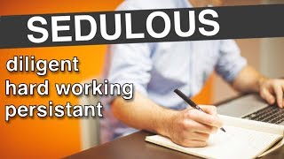 Learn English Words  SEDULOUS  Meaning Vocabulary Lesson with Pictures and Examples [upl. by Eninnej]