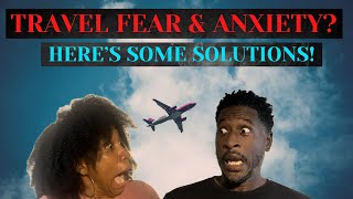 Overcoming Your Fear of Flying and Travel Anxiety StressFree Travel Tips To Calm Your Nerves [upl. by Orelee]