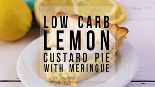 Low Carb Lemon Meringue Pie [upl. by Ricker684]