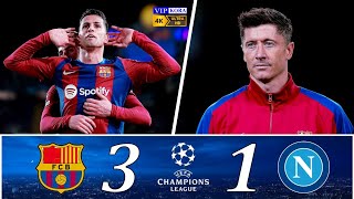 Barcelona 31 Napoli UCL 2024 Extended Highlights amp Goals 4K UHD 🎤 حفيظ دراجى [upl. by Orozco]