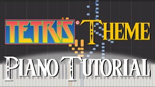 TETRIS Theme Piano Tutorial Synthesia [upl. by Megdal]