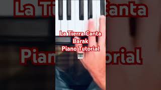 La Tierra Canta Barak Piano Tutorial [upl. by Albertina]