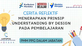 Cerita Reflektif Menerapkan Prinsip Understanding by Design Pada Pembelajaran  PPG DALJAB 2024 [upl. by Dodi42]