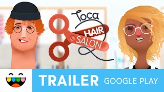 Grab Your Tools amp Get Styling  Toca Hair Salon 3  Google Play Trailer  TocaBoca [upl. by Drucy]